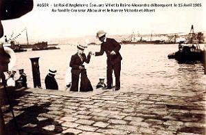 Alger - Roi Edouard VII et la reine Alexandra Bateau - 15 Avril 1905